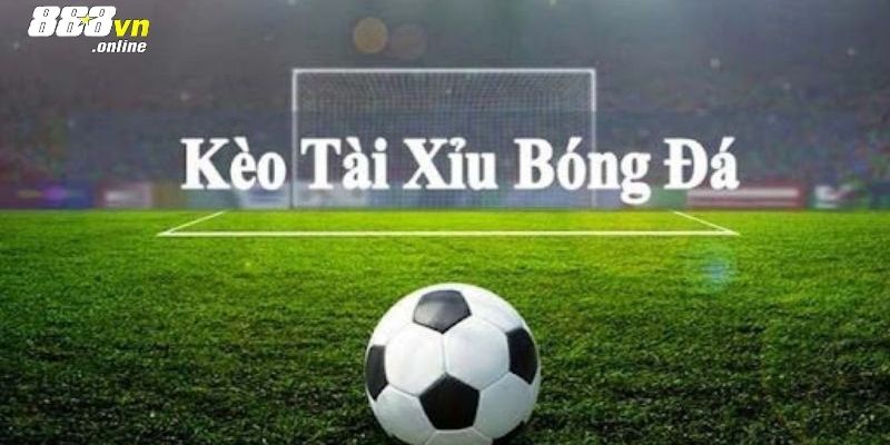 Tìm hiểu một số thông tin về kèo tài xỉu bóng đá 88vn